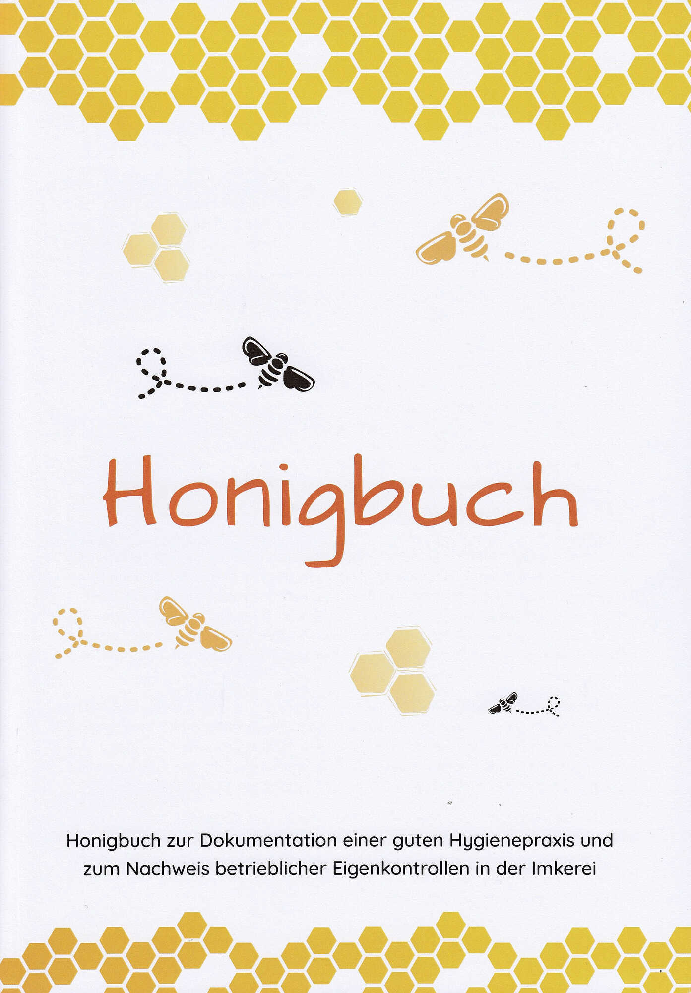 Honigbuch Zur Dokumentation Bienen Natur 6 2022